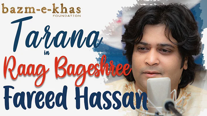 Tarana in Raag Bageshree | Fareed Hassan | Hindsut...