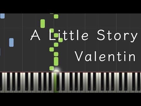 A Little Story - Valentin