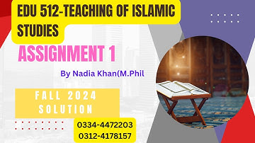 EDU512 assignment 1 solution fall 2024 │ Nadia Khan Online Academy │edu 512 assignment 1 2024