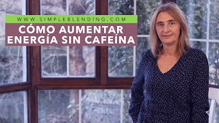 ASÍ PUEDES OBTENER toda tu ENERGÍA SIN CAFEÍNA | Opciones de desayuno sin cafeína