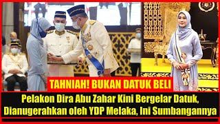 TAHNIAH! Pelakon Dira Abu Zahar Kini Bergelar Datuk, Dianugerahkan oleh YDP Melaka, Ini Sumbangannya