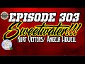 Episode 303 NTGS Presents Sweetwater!!! with Kurt Vetters & Angela Howell