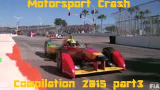 Motorsport Crash Compilation 2015 part3