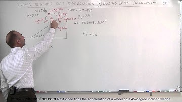 Physics 11.1 Rigid Body Rotation (7 of 10)  Rolling Object on an Incline: Ex 1