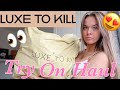 LUXE TO KILL TRY ON HAUL👀😍Gorggg clothing & shoes😰