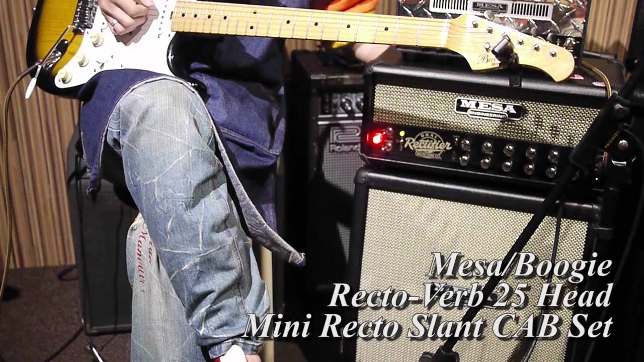 【試奏動画】Mesa/Boogie Recto Verb 25 Head & Mini Recto Slant CAB Set