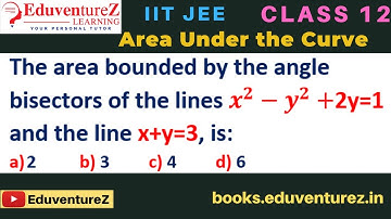The area bounded by the angle bisectors of the lines x^2-y^2+2y=1 and the line x+y=3, is:a) 2