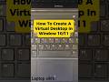 How To Create Virtual Desktop On Window 10 or 11 With Shortcut Key.