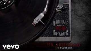 The Mavericks - Dr. Feelgood (Audio Version) chords