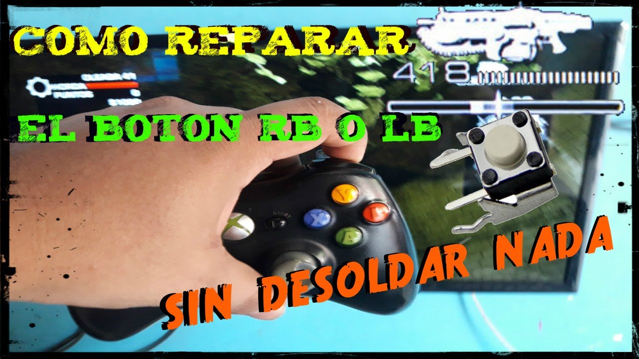(TUTORIAL) Como Reparar el Boton RB de un Control Xbox 360 - YouTube