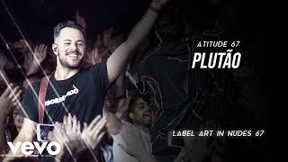 Atitude 67 - Casal Do Ano (Plutão) (Ao Vivo Em São Paulo / 2020)