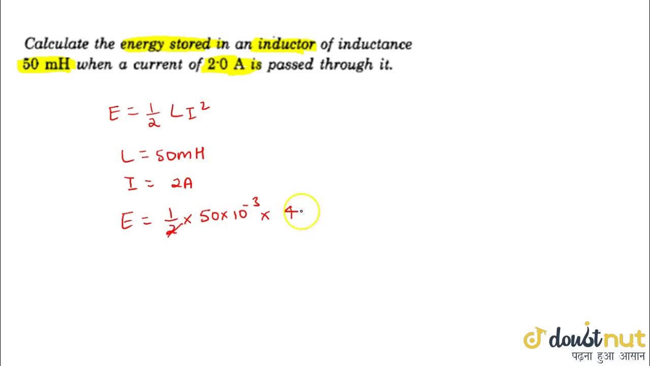 Calculate the energy stored in an inductor of inductance 50 mH when a