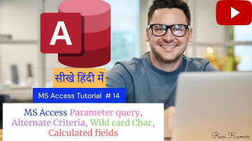 MS Access tutorial 14 by Ravi || wild card characters || Parameter Query || Calculated Expression