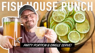 Prep your party with the Fish House Punch!