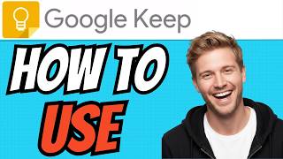 How To USE Google Keep 2026 FULL GUIDE (QUICK & EASY) 2026