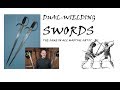 Dual Wielding Swords - The Same Across Martial Arts?