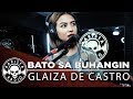 Bato sa Buhangin (Cinderella Cover) by Glaiza De Castro | Rakista Live EP140