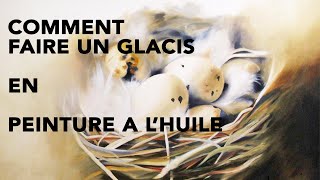 Comment Faire un Glacis en peinture à l'huile