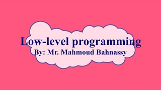 Low Level Programming - Part2