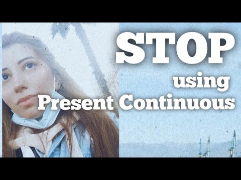 არ გამოიყენოთ Present Continuous ~ non-continuous verbs