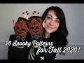 20 Spooky Patterns for Fall 2020!