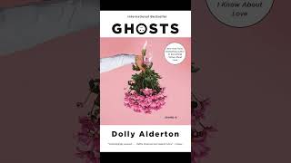 Ghosts by Dolly Alderton: Quick Review!