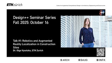 FS25-Talk1: Dr. Olga Vysotska, Robotics and augmented reality localization in construction sites