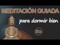 💚Meditación GUIADA para DORMIR MUY BIEN toda la Noche ✚RELAJAR LA MENTE ✚CUENTO BUDISTA ZEN♡Amitaba