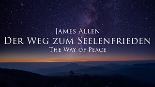 Der Weg zum Seelenfrieden - James Allen (Hörbuch)