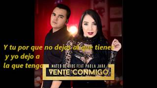 VENTE CONMIGO - Paola Jara feat Mateo de Dios - LETRAS/LYRICS chords