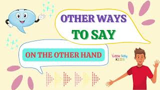 Other Ways To Say On The Other Hand || Learn English Vocabulary || English Conversation Words ||