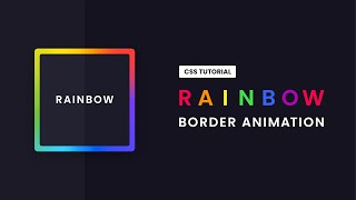 Rainbow Border Animation CSS | CSS Gradient Border