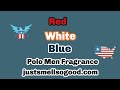 How red white and blue polo just smell so good for men fragrance with a cashflow business