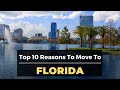 Moving to Florida : Top 10 Reasons To Move To Florida ?