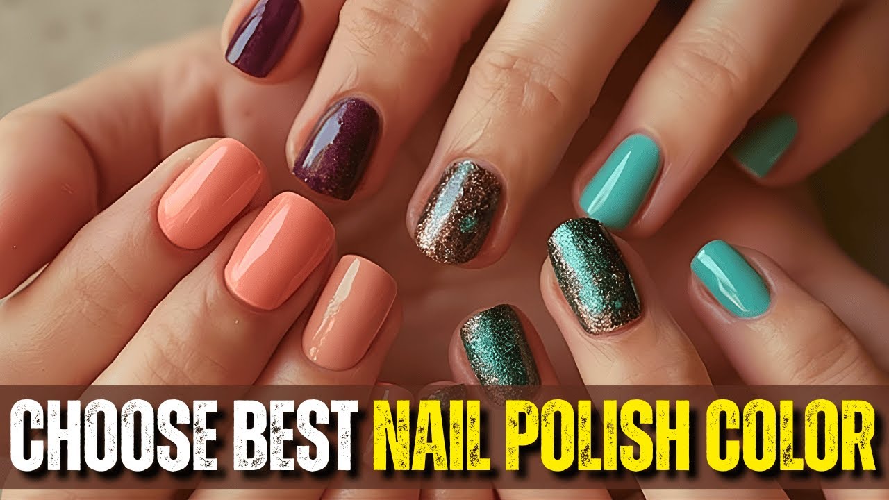 How to Choose the Best Nail Polish Color for Your Skin Tone