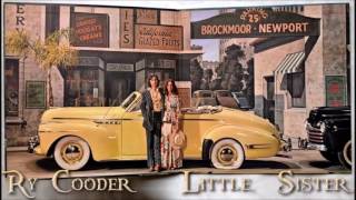 Video thumbnail of "Ry Cooder - Little Sister"