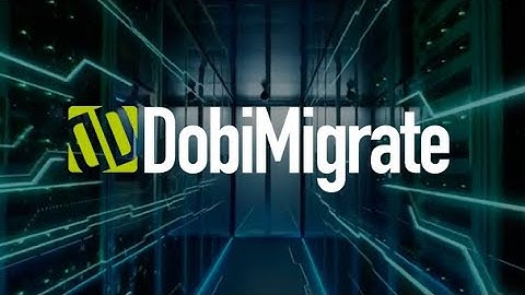 DobiMigrate Overview Video
