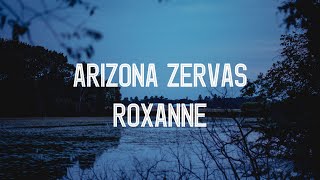 /РУССКИЙ ПЕРЕВОД/ Arizona Zervas - ROXANNE