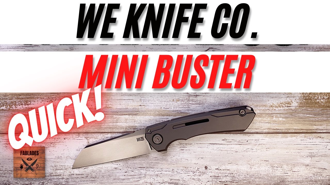 We knife Co. Mini Buster Pocketknife. Fablades Quick Review - YouTube