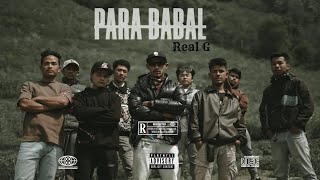REAL G | PARA BABAL | OFFICAL MUSIC VIDEO | 2024