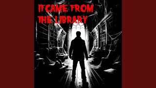 It Came From the Library! (Original)