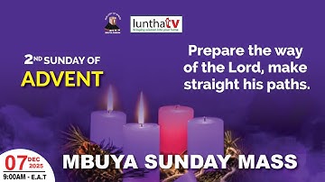SECOND SUNDAY OF ADVENT YEAR A  || Daily TV Mass, 07th December 2025