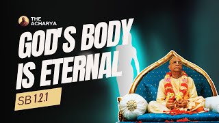 God's Body is Eternal | Srila Prabhupada | SB 1.2.1