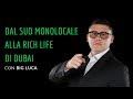 TB 41 | Dal Suo Monolocale Alla Rich Life di Dubai: Big Luca