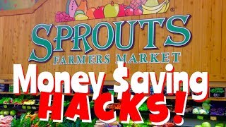 Sprouts Farmers Market Money Saving Hacks!