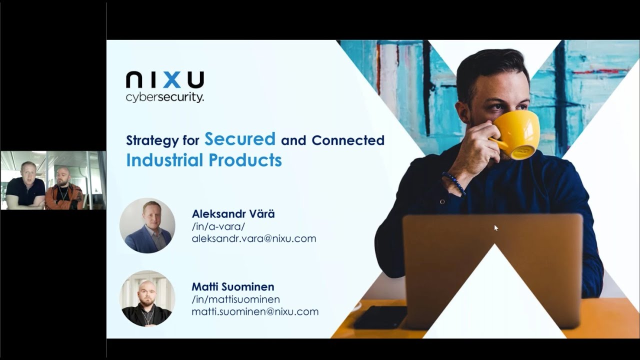 Nixu Cyber Coffee on Strategy for Secured and Connected Industrial ...