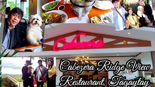 CABEZERA Ridge View Restaurant, Tagaytay\/ Pet- friendly\/ Best view of Taal lake!!!