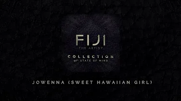 Fiji - Jowenna (Sweet Hawaiian Girl) (Official Audio)
