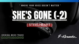 She's Gone (-2 Key) STEELHEART Karaoke Lyrics🎤