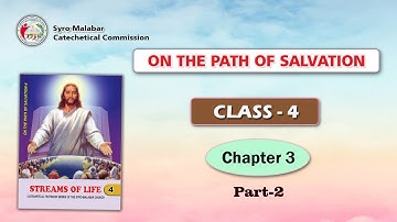 ON THE PATH OF SALVATION | CLASS 4 | CHAPTER 3 | PART 2| Syro-Malabar